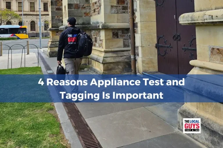 4 Reasons Appliance Test and Tagging Is Important (1)