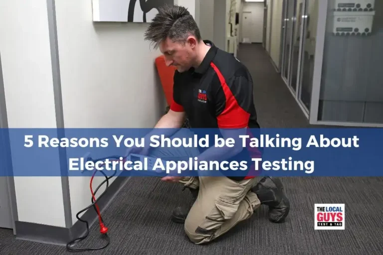5 Reasons You Should be Talking About Electrical Appliances Testing (1)