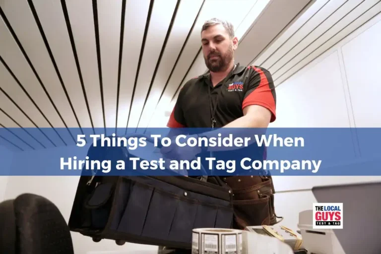 5 Things To Consider When Hiring a Test and Tag Company (1)