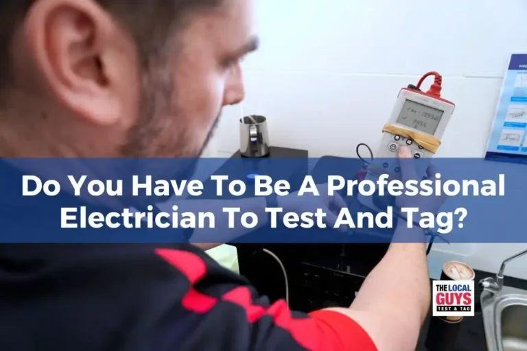 Do You Have To Be A Professional Electrician To Test And Tag (1)