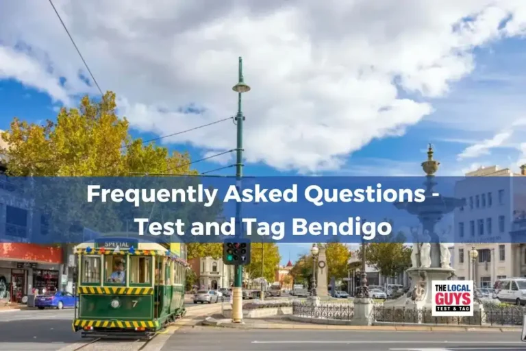 Frequently Asked Questions Test and Tag Bendigo (1)