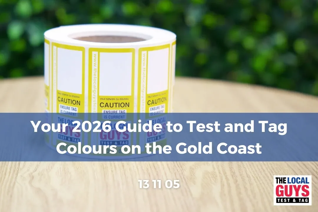 Your 2026 Guide to Test and Tag Colours on the Gold Coast