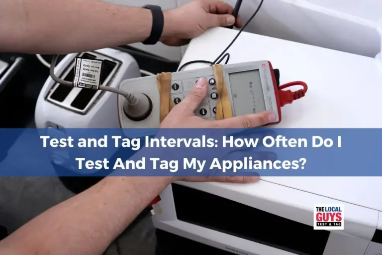 Test and Tag Intervals How Often Do I Test And Tag My Appliances (1)