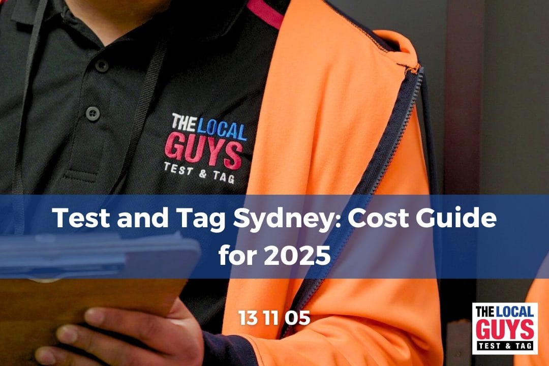 Test and Tag Sydney: Cost Guide for 2025
